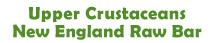 Upper Crustaceans New England Raw Bar