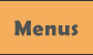 Menus