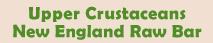 Upper Crustaceans New England Raw Bar